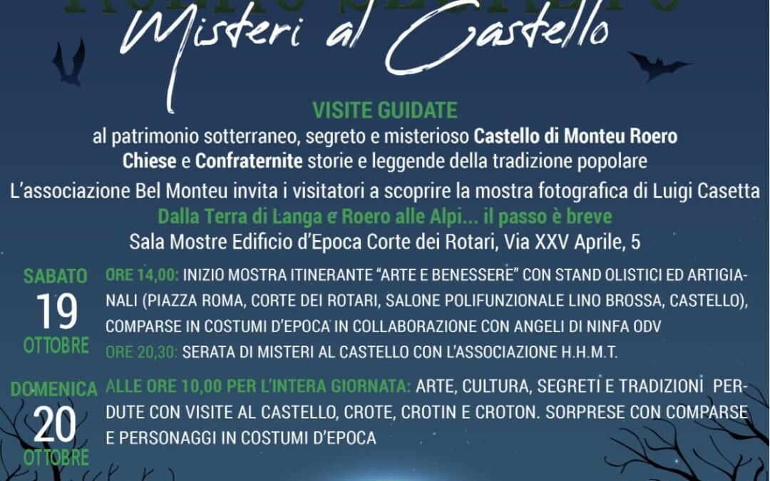 19 e 20 OTTOBRE “ROERO SEGRETO” e “ROERO & MISTERO”.  appuntamento unico ed ineguagliabile. Info e prenotazioni tel. 333.7678652 e 3470587825